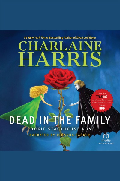 Dead in the family [electronic resource] / Charlaine Harris.