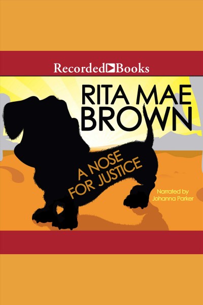 A nose for justice [electronic resource] / Rita Mae Brown.