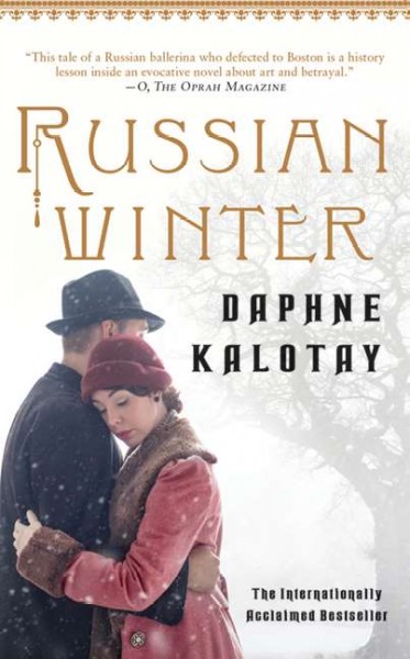 Russian winter : a novel / Daphne Kalotay.