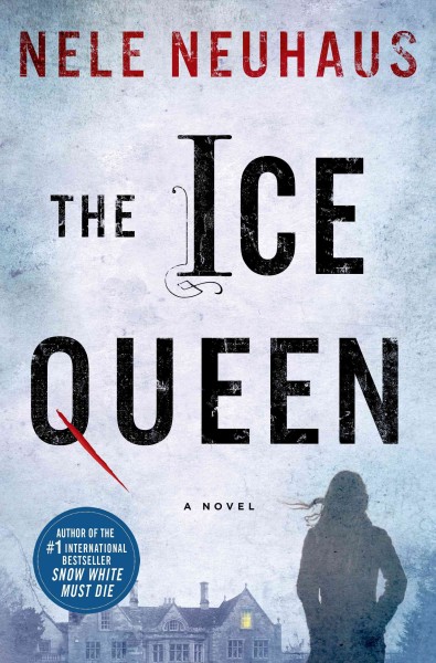 The ice queen : a novel / Nele Neuhuas ; translated by Steven T. Murray.