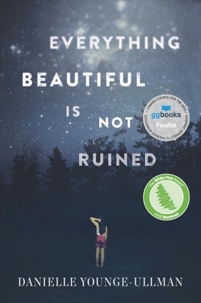 Everything beautiful is not ruined / Danielle Younge-Ullman.