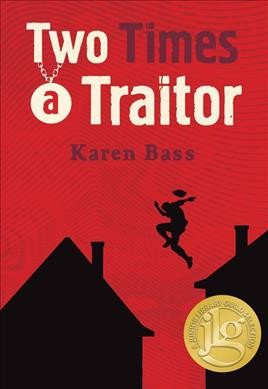 Two times a traitor / Karen Bass.