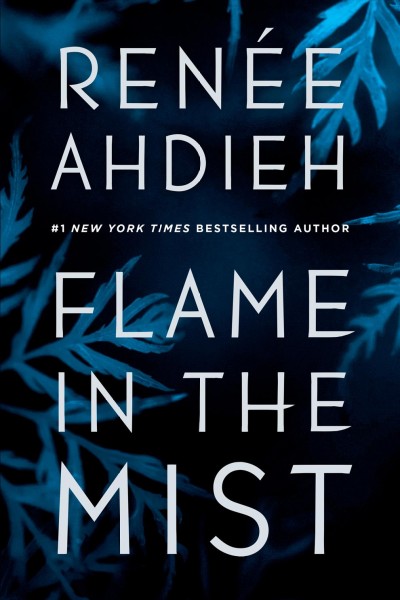 Flame in the Mist [electronic resource] / Renée Ahdieh.