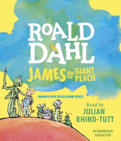 James and the giant peach / Roald Dahl.
