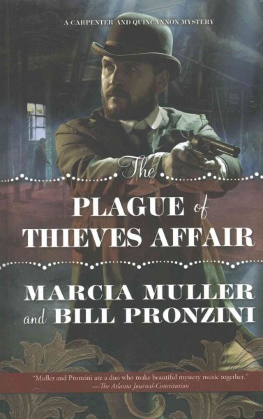 Plague of thieves affair/, The [large print] large print{LP} Marcia Muller and Bill Pronzini.