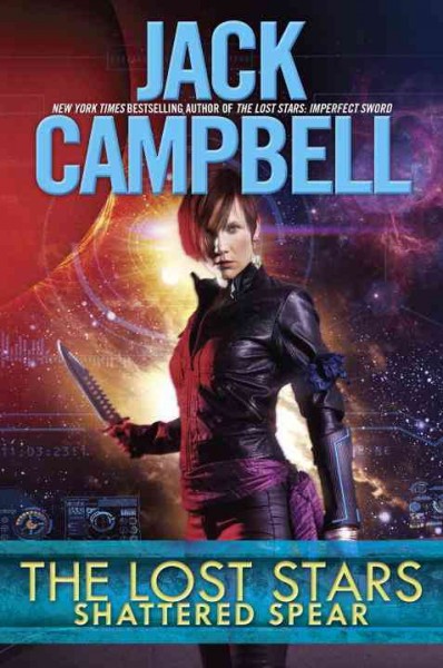 Shattered spear / Jack Campbell. Book{B}