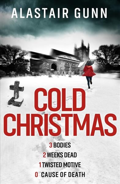 Cold Christmas / Alastair Gunn.