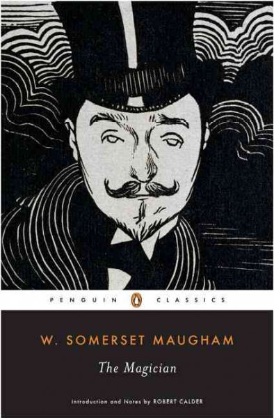 The magician / W. Somerset Maugham.