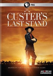 Custer's last stand [DVD videorecording] / written and directed by Stephen Ives; Insignia Films production.