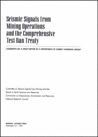 Seismic signals from mining operations and the Comprehensive Test Ban Treaty : comments on a draft report by a Department of Energy working group / Committee on Seismic Signals from Mining Activities, Board on Earth Sciences and Resources, Commission on Geosciences, Environment, and Resources, National Research Council.