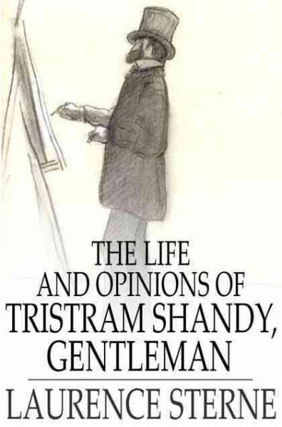 The life and opinions of Tristram Shandy, gentleman. Volumes I-IV / Laurence Sterne.