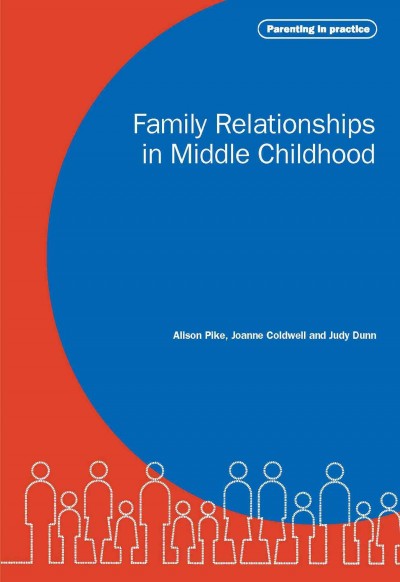 Family Relationships in Middle Childhood.
