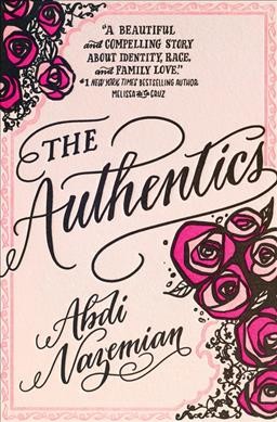 The Authentics / Abdi Nazemian.