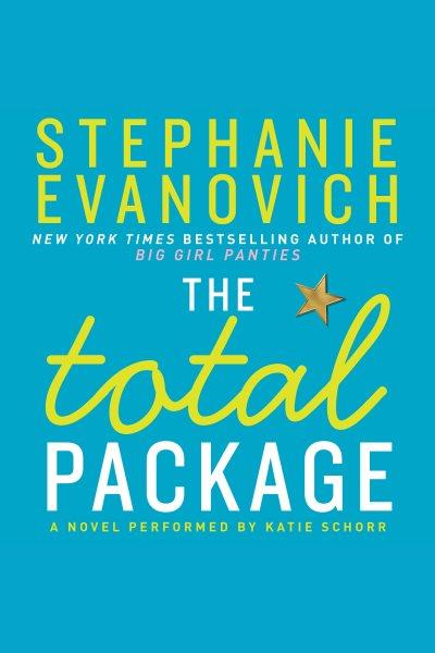 The total package : a novel / Stephanie Evanovich.