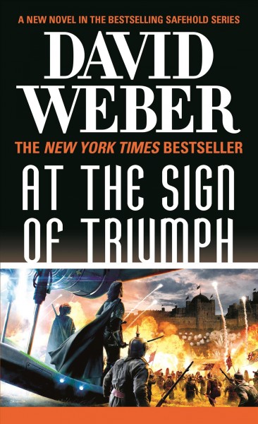 At the sign of triumph / David Weber.