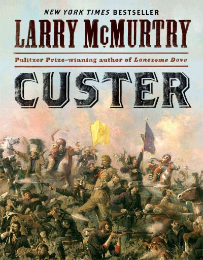 Custer / Larry McMurtry.