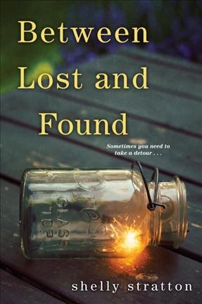 Between lost and found / Shelly Stratton.