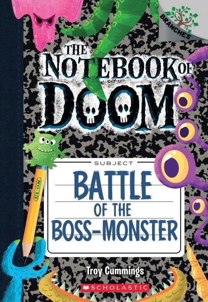 Battle of the boss-monster / by Troy Cummings.
