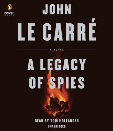 A legacy of spies : a novel / John Le Carré.