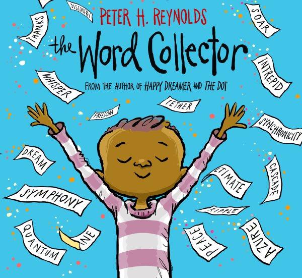 The word collector / Peter Hamilton Reynolds.