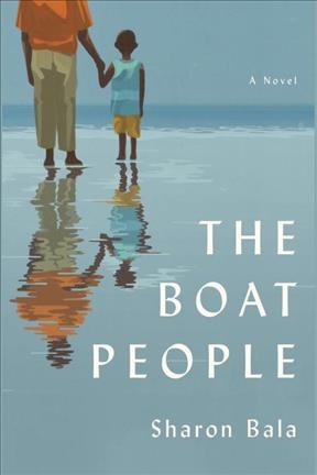 The boat people [electronic resource]. Sharon Bala.