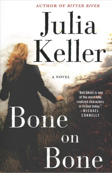 Bone on bone / Julia Keller.