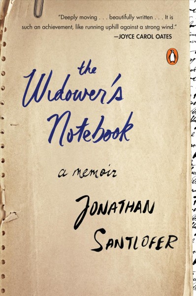 The Widower's Notebook : a memoir / Jonathan Santlofer.