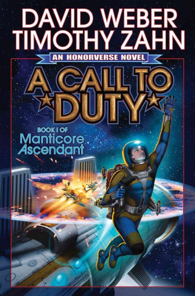A call to duty / book 1 of Manticore ascendant / David Weber & Timothy Zahn.