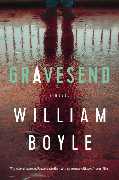Gravesend : a novel / William Boyle.