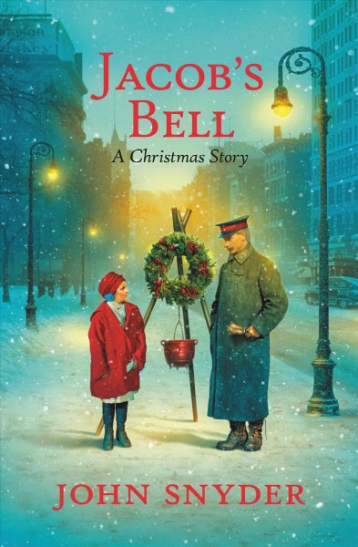Jacob's bell : a Christmas story / John Snyder.