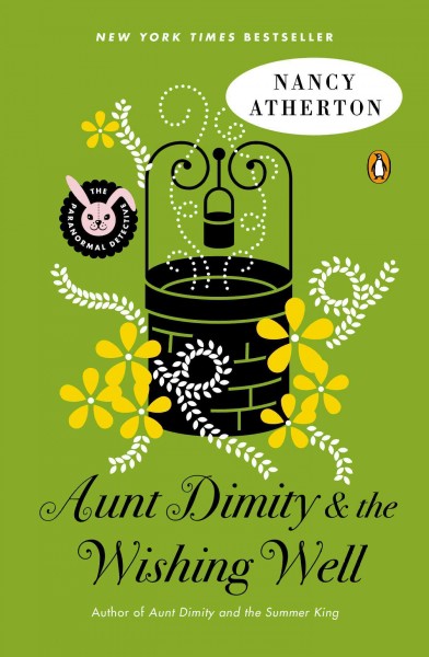 Aunt Dimity and the wishing well / Nancy Atherton.
