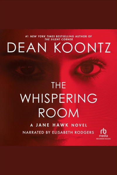 The whispering room [electronic resource] / Dean Koontz.