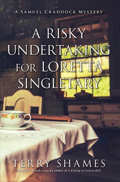 A risky undertaking for Loretta Singletary / Terry Shames.