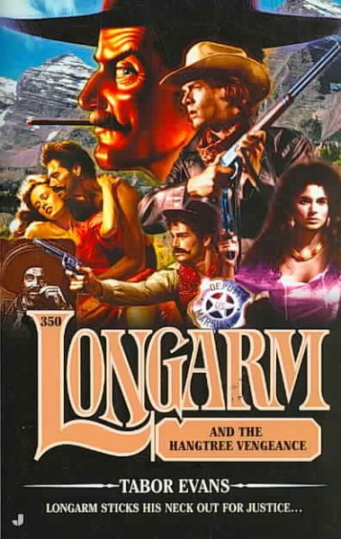 Longarm 350: Longarm and the Hangtree Vengeance  PBK