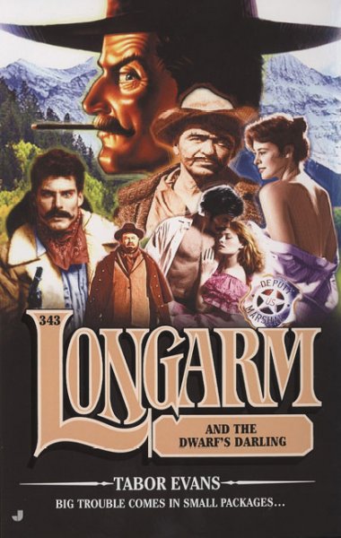 Longarm 343: Longarm and the Dwarf's Darling (Longarm) MGE Paperback