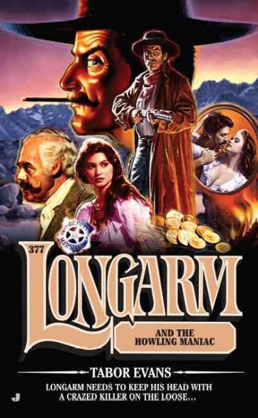 Longarm 377: Longarm and the Howling Maniac Hardcover Book{HCB}