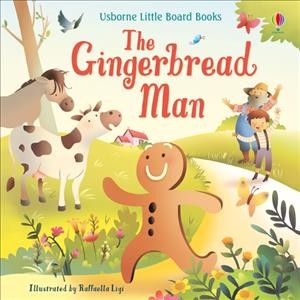 The gingerbread man / Lesley Sims ; illustrated by Raffaella Ligi.
