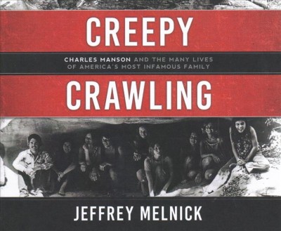 Creepy crawling / Jeffrey Melnick.
