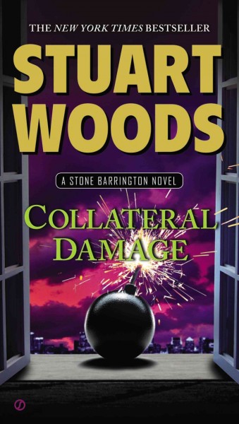 Collateral damage [electronic resource] : Stone Barrington Series, Book 25. Stuart Woods.