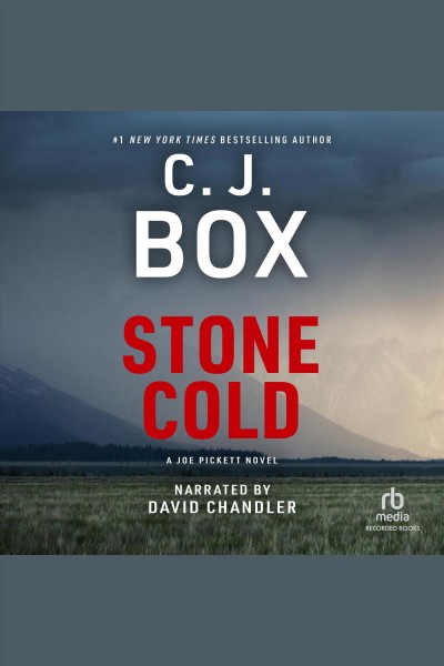 Stone cold [electronic resource] : Joe Pickett Series, Book 14. C. J Box.