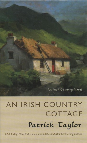 An Irish country cottage / by Patrick Taylor.