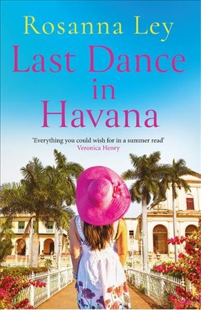 Last dance in Havana / Rosanna Ley.