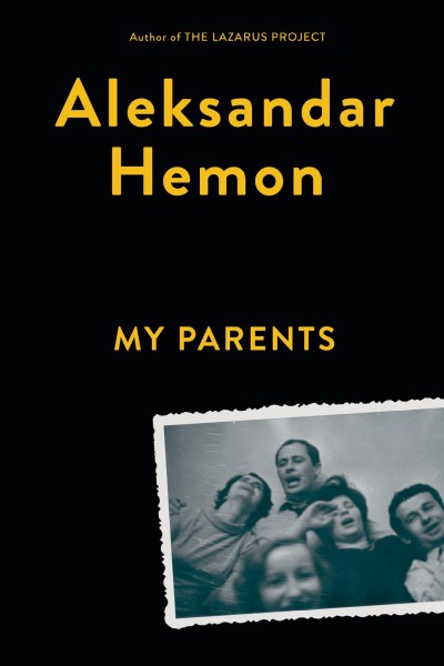 My parents ; This does not belong to you / Aleksandar Hemon.