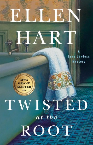 Twisted at the root / Ellen Hart.