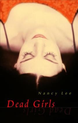 Dead girls / Nancy Lee.