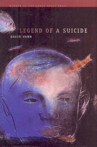 Legend of a suicide / David Vann.