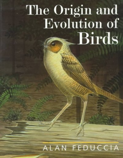 The origin and evolution of birds / Alan Feduccia.
