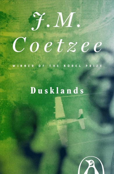 Dusklands / J.M. Coetzee.