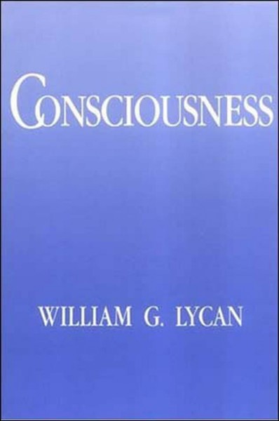Consciousness / William G. Lycan.