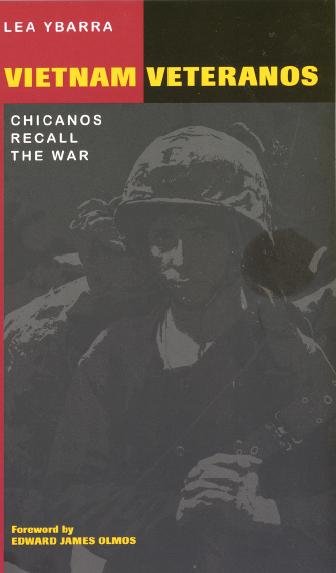 Vietnam veteranos [electronic resource] : Chicanos recall the war /  Lea Ybarra ; foreword by Edward James Olmos.